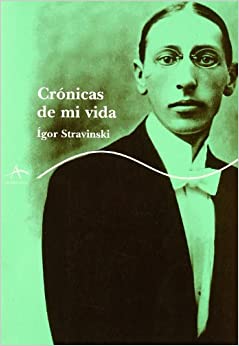 STRAVINSKY - CRONICA DE MI VIDA