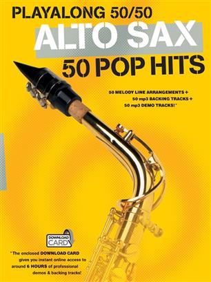 ALBUM - PLAYALONG50/50: ALTO SAX - 50 POP HITS