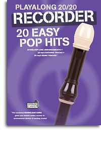 Play Along 20/20 Easy Pop Hits para Flauta Dulce - Partitura con Audio Descargable - Tocar Éxitos Pop Modernos y Canciones Fáciles