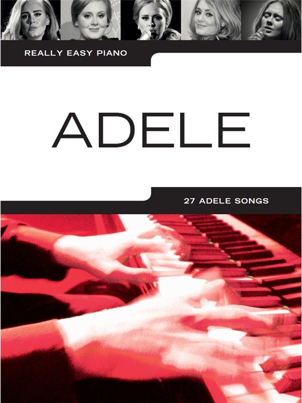 ADELE - REALLY EASY PIANO  (27 SONGS) NEW EDITIION