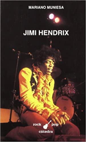 MUNIESA M. - JIMMI HENDRIX (BIOGRAFIA)