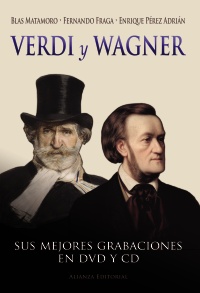 MATAMORO/FRAGA/PEREZ. - VERDI Y WAGNER SUS MEJORES GRABACIONES EN DVD Y CD