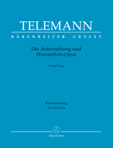 TELEMANN G.P. - LA RESURRECION Y LA ASCENSION JESUS TWV6:6