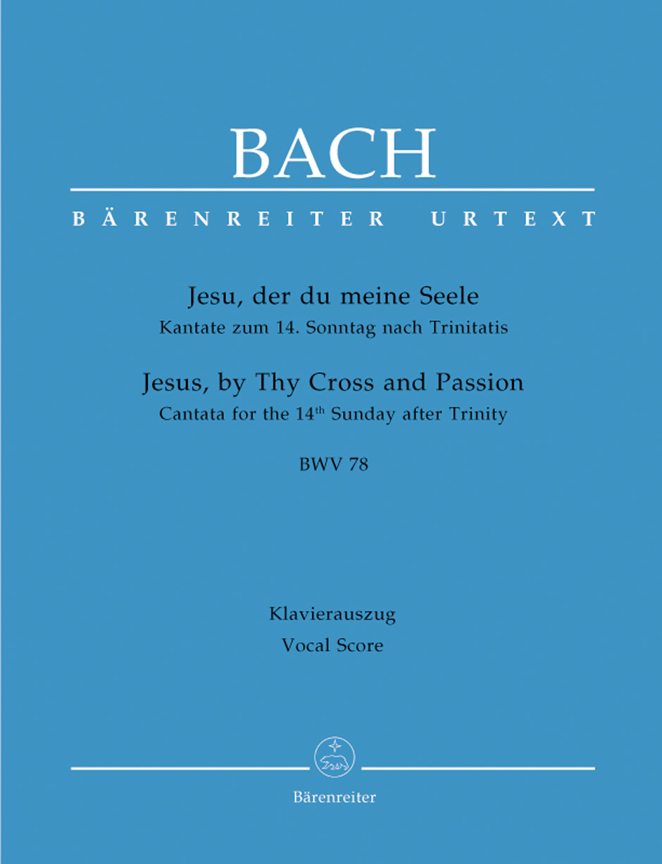 BACH. - JESU DER DU MEINE SEELE BWV 78