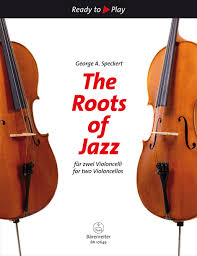 SPECKERT G. - THE ROOTS OF JAZZ - 2 VIOLONCHELOS