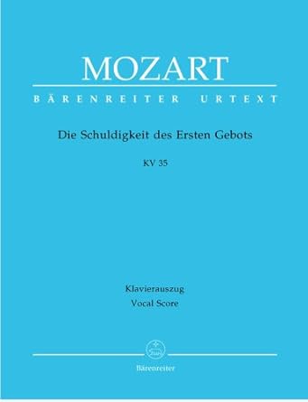 MOZART W.A. - LA OBLIGACION DEL PRIMER MANDAMIENTO KV 35 URTEXT