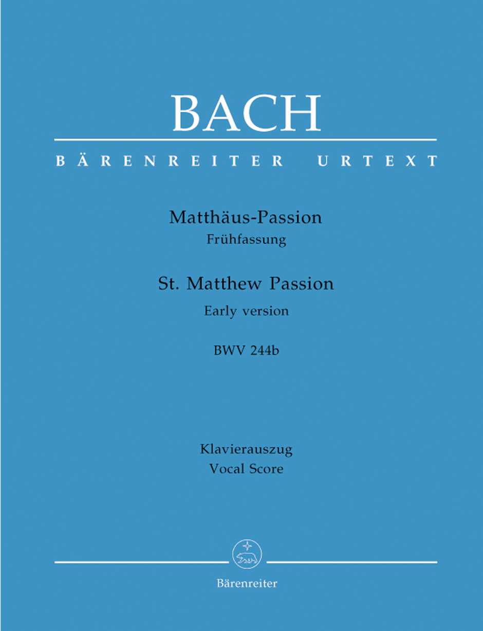 J.S.Bach.- Matthäus-Passion Frühfassung BWV 244b.