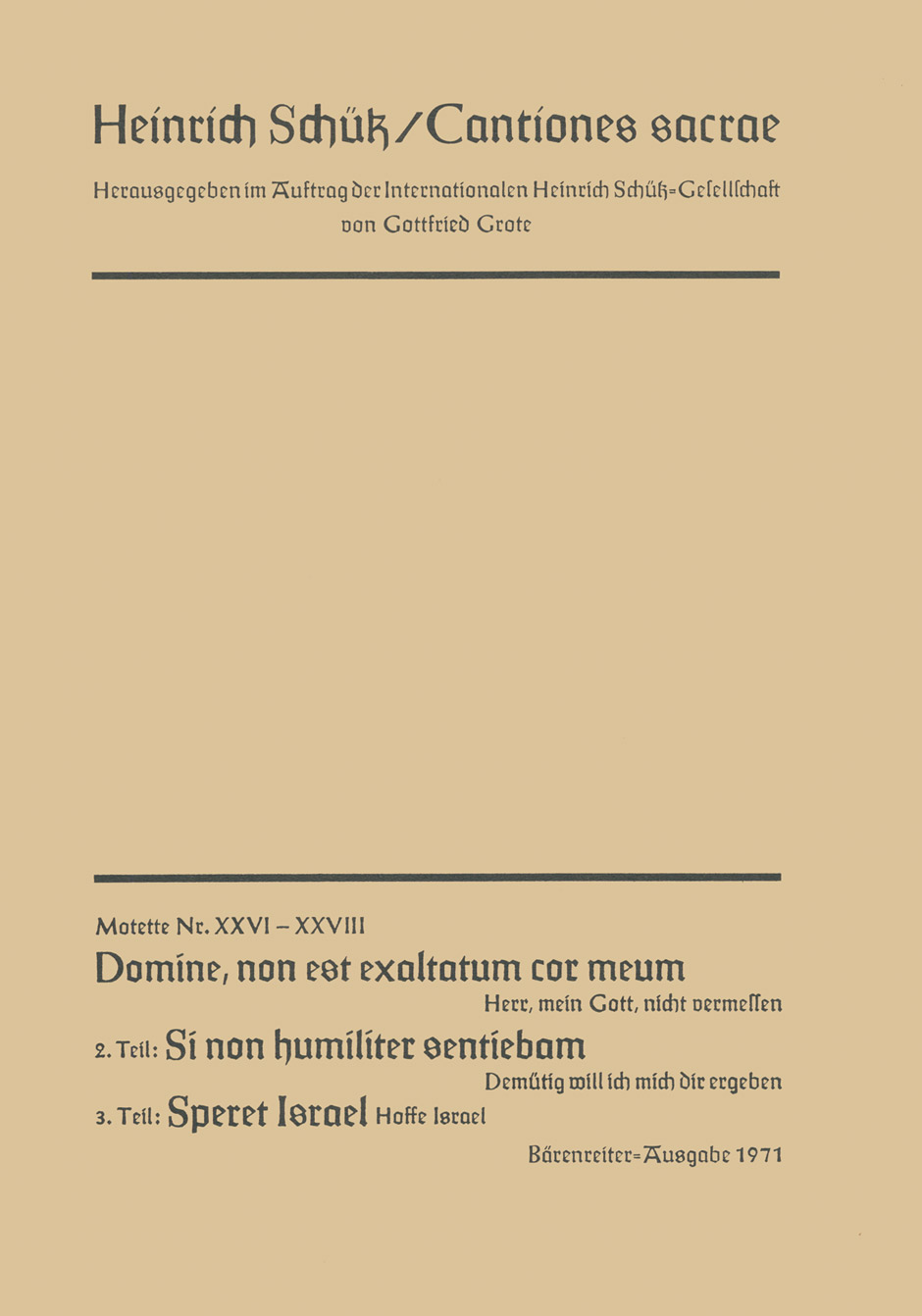 SCHUTZ H. - DOMINE NON EST EXALTATUM COR MEUM -