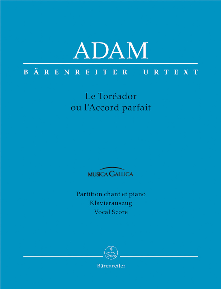 ADAM A. - LE TOREADOR OU LÁCCORD PARFAIT OPERA 2 ACTOS URTEXT