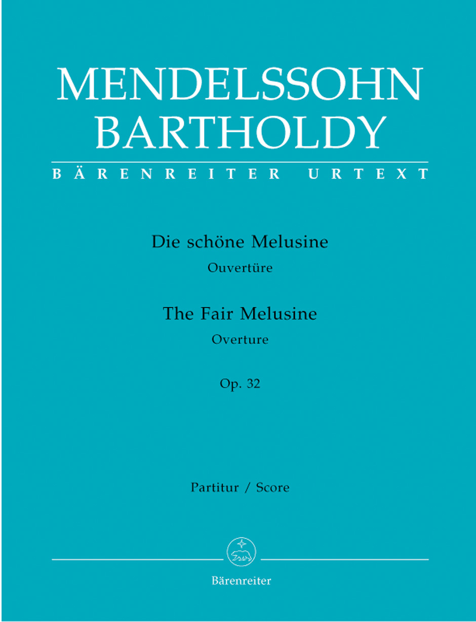 MENDELSSOHN F. - LA HERMOSA MELUSINA (Die schöne Melusine op. 32) OBERTURA ORQUESTA URTEXT