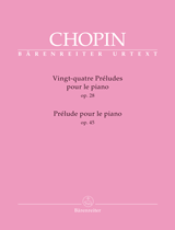 CHOPIN F. - PRELUDIOS (24) PIANO OP.28 Y OP.45 URTEXT