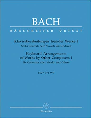 BACH J.S. - ARREGLOS OBRAS OTROS COMPOSITORES BWV 972-977 URTEXT