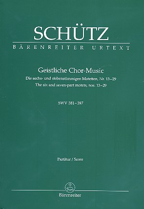 SCHUTZ H. - MOTETES A 6 Y 7 PARTES SWV 381-397 URTEXT