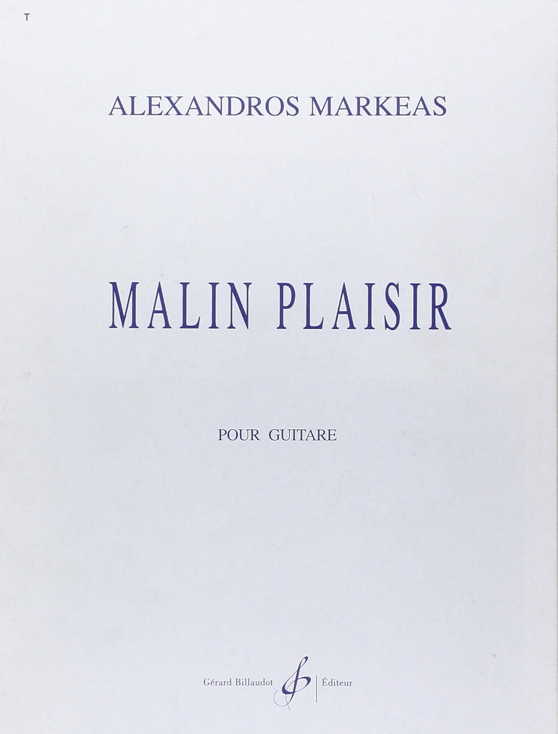 Alexandros Markeas - Malin plaisir