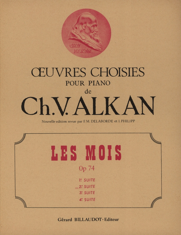 ALKAN CH.V. - LES MOIS(LA PAQUE, SERENADE, PROMENADE) - OP.74 Nº2