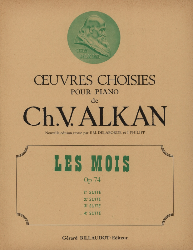 ALKAN CH.V. - LES MOIS(GROS TEMPS,LE MOURANT,L-OPERA) - OP.74 Nº4