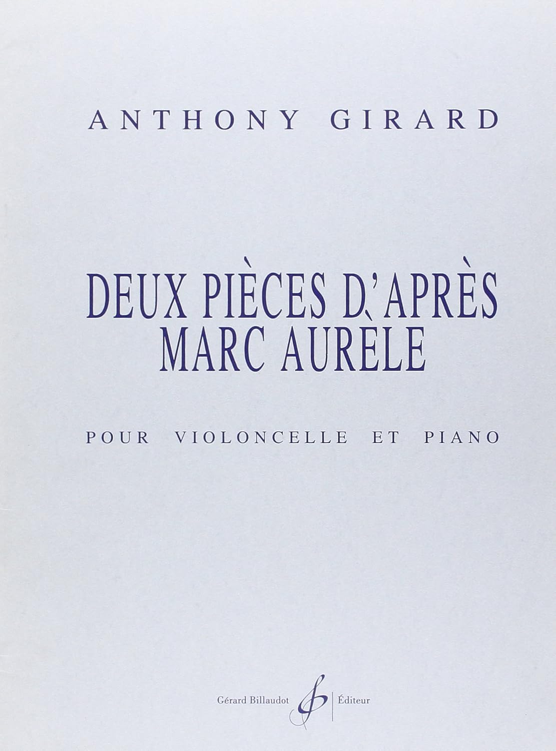 Anthony Girard - Deux pieces d'apres marc aurele