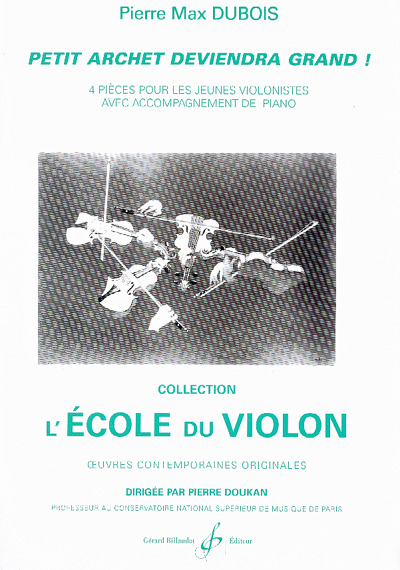 DUBOIS P.M. - PETIT ARCHET DEVIENDRA GRAND (4 PIEZAS) -