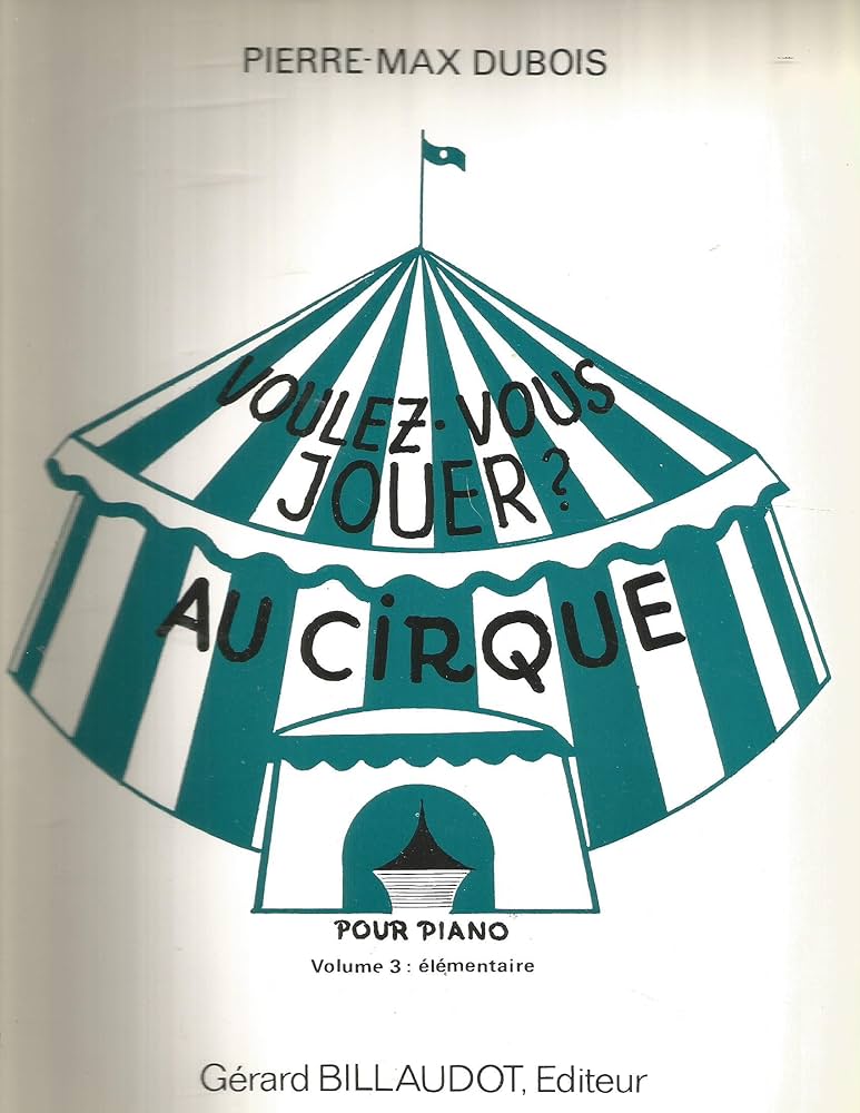 DUBOIS P.M. - VENIR A JUGAR AL CIRCO V.2 PIANO