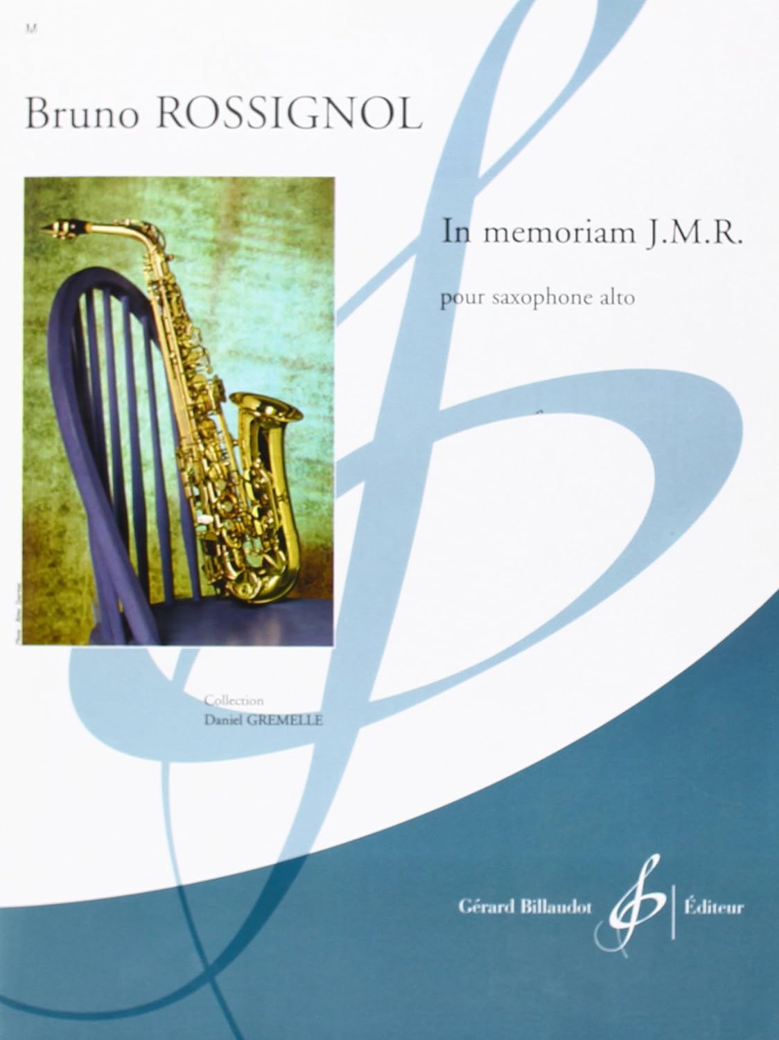 ROSSIGNOL B. - IN MEMORIAM J.M.R SAXOFON ALTO