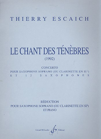 ESCAICH T. - LE CHANT DES TENEBRES - SAXOFON SIB Y PIANO