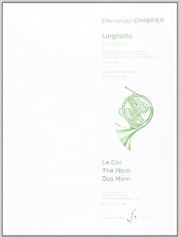 CHABRIER E. - LARGHETTO - TROMPA Y PIANO