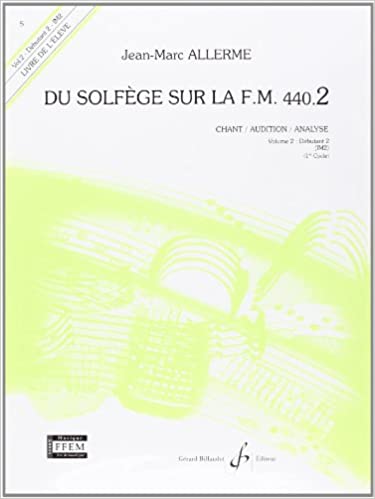 ALLERME J.B. -DU SOLFEGE SUR LA F.M. 440.2 - CHANT/AUDITION/ANALYSE - ALUMNO