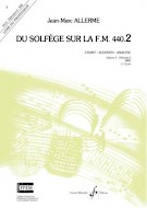 ALLERME J.M. - DU SOLFEGE SUR LA F.M. 440.2 - - PROF. CANTO Y AUDICON