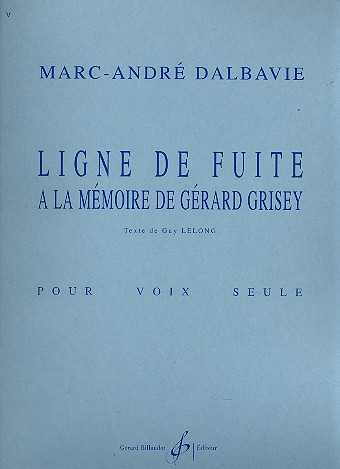 Marc-andre Dalbavie -Ligne de fuite - a la memoire de gerard grisey