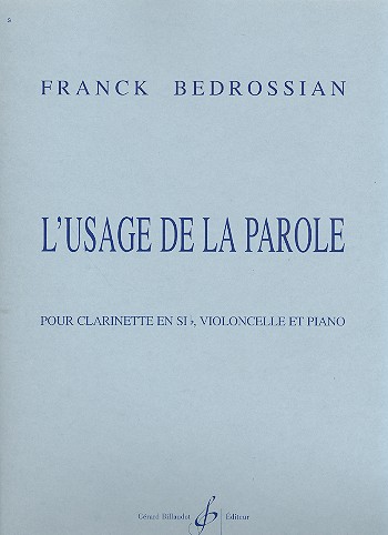 Franck Bedrossian - L'usage de la parole