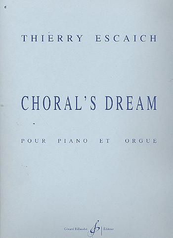 Thierry Escaich - Choral's dream