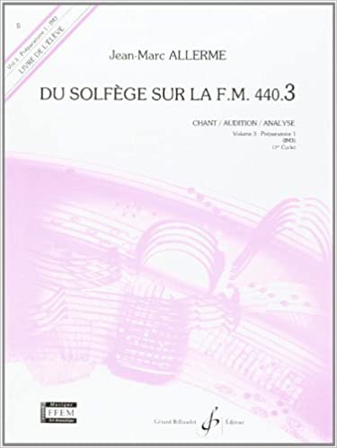 ALLERME J.M. - DU SOLFEGE SUR FM.440.3 V.3 ALUMNO -AUDICION ANALISIS