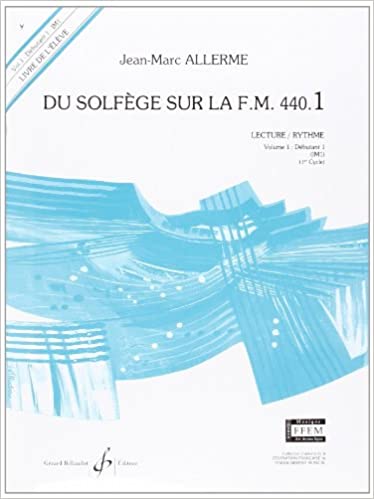 ALLERME J.M. - DU SOLFEGE SUR FM.440.1 V.1 ALUMNO -LECTURA Y RITMO