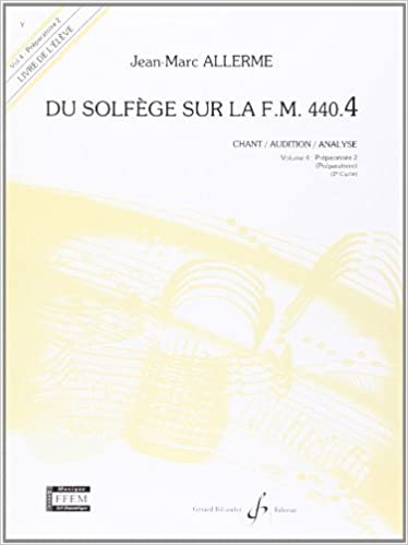 ALLERME J.M. - DU SOLFEGE SUR FM.440.4  V.4  ALUMNO - (AUDICION-ANALISIS)