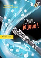 FESSARD/BOULAY/LEHN - ECOUTE JE JOUE ! 3º- MÉTHODE DE CLARINETTE
