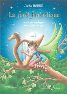 BARBÉ A. - LA FORET FANTASTIQUE V.2 -DUOS Y TRIO ARPA