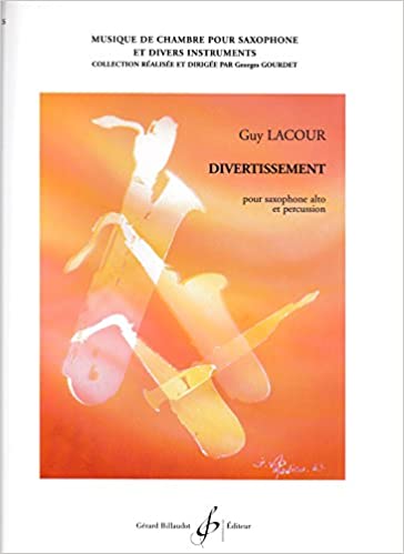 LACOUR G. - DIVERTISSEMET SAXO Y UN PERCUSIONISTA