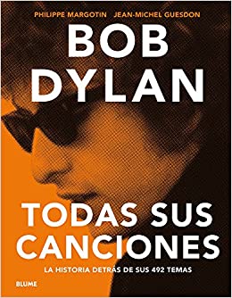MARGOTIN P.- BOB DYLAN TODAS SUS CANCIONES