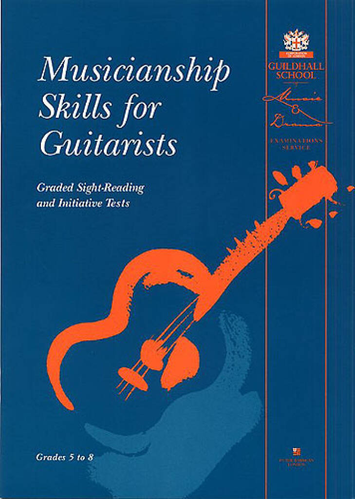 ALBUM.- MUSICIANSHIP SKILLS FOR GUITARISTS (GRADE 5-8)