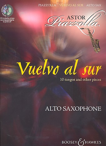 PIAZZOLLA A. - VUELVO AL SUR (10 TANGOS Y OTRAS PIEZAS) SAXOFON +CD