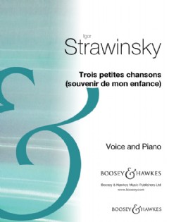 I. Strawinsky.- Trois petites chansons chant: "Souvenirs de mon Enfance".
