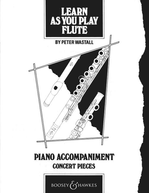WASTALL P. - LEARN AS YOU PLAY FLUTE PIANO ACC.