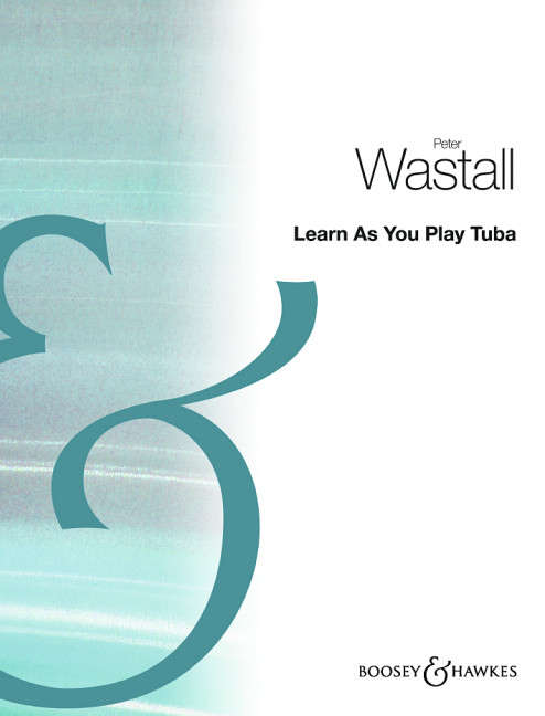 WASTALL P. - LEARN AS YOU PLAY TUBA