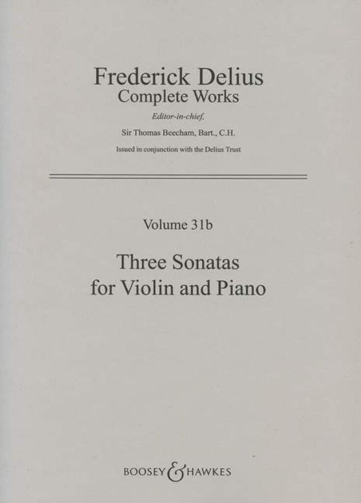 DELIUS F. - SONATAS VIOLIN Nº 1 A 3 (VOL.31b DE LA OBRA COMPLETA)