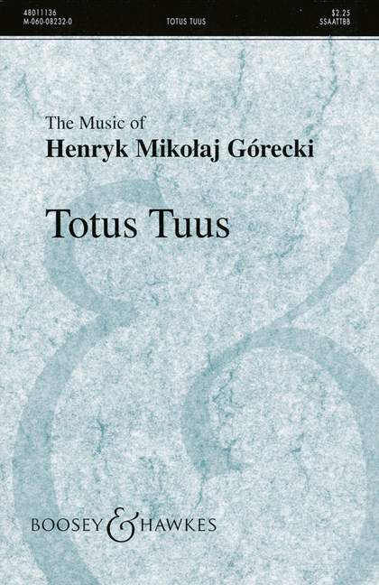 GORECKI H.M. - TOTUS TUUS                      SSAATTBB - OP.60