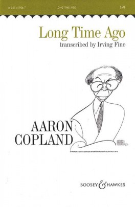 COPLAND A. - LONG TIME AGO (SATB) -