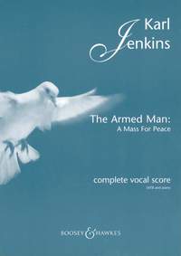JENKINS K. - THE ARMED MAN - A MESSE FOR PEACE