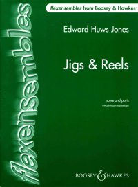 HUWS JONES E. - JIGGS AND REELS FLEXENSEMBLES (SC+PT) -