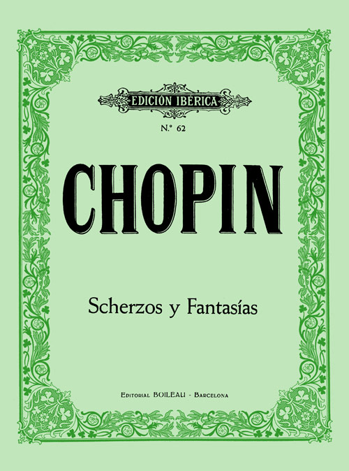 CHOPIN F. - SCHERZOS Y FANTASIAS -