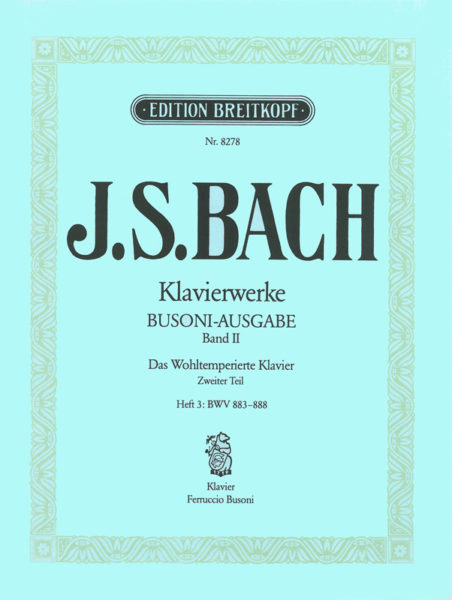 BACH J.S. - CLAVE BIEN TEMPERADO V.2 PARTE 3ª - BWV.883-888